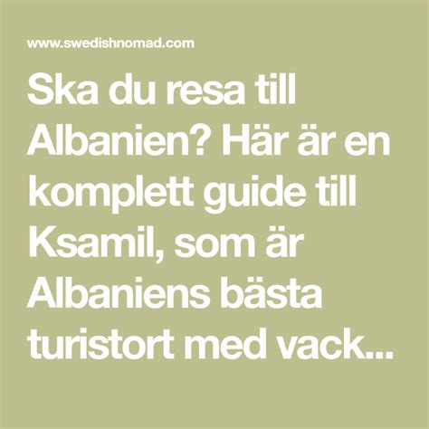 Ska Du Resa Till Albanien H R R En Komplett Guide Till Ksamil Som R