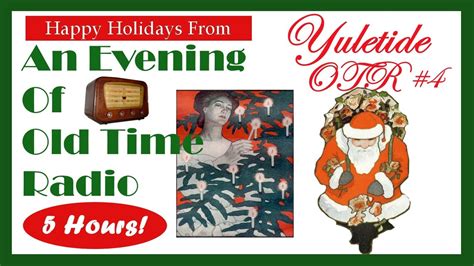 All Night Old Time Radio Shows A Yuletide OTR 4 5 Hours Of Classic