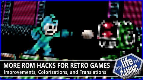 ROM Hacks for Retro Games #2 - Improvements, Translations and More ...
