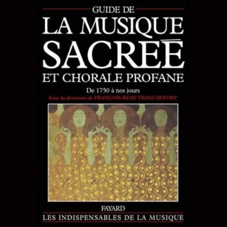 Guide De La Musique Sacr E Et Chorale Profane