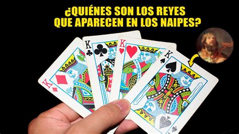 Quiénes son los reyes que aparecen en los naipes YouTube