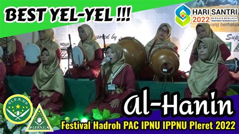 Best Jingle Al Hanin Festival Hadroh Hari Santri Ipnu Ippnu Pleret