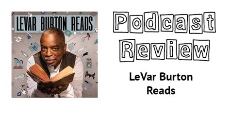 Podcast Review: Reading For the Podcast World with LeVar Burton ...