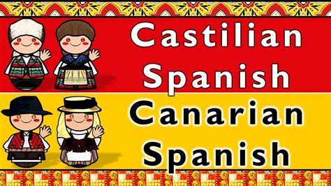 CASTILIAN CANARIAN SPANISH YouTube