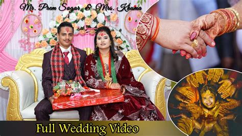 Prem Sagar Weds Khuma Full Wedding Video Wedding And Reception Youtube