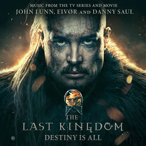 Best Buy The Last Kingdom Destiny Is All [music From The Tv Series