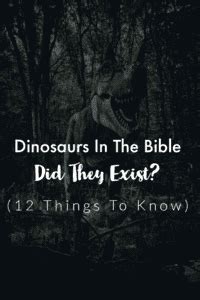 20 Epic Bible Verses About Dinosaurs (Are They Mentioned?)