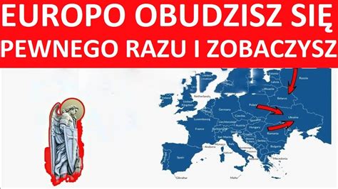 Orędzie św Michała EUROPO OBUDZISZ SIĘ PEWNEGO RAZU I ZOBACZYSZ