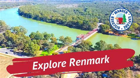 🍇 Explore Renmark South Australia Things To Do In And Around Renmark