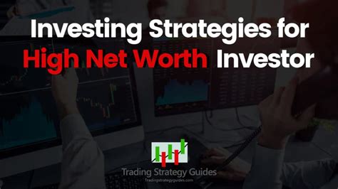 High Net Worth Investing Strategies Trade Like Billionaires