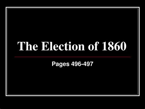 Ppt The Election Of 1860 Powerpoint Presentation Free Download Id