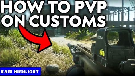 Customs Pvp Tutorial Tarkov Raid Highlight Youtube