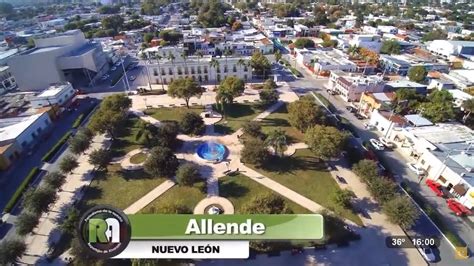 Allende Nuevo Le N Reportajes De Alvarado Televisa Monterrey Youtube