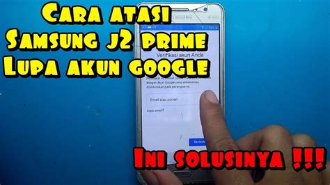 Tutorial Cara Atasi Hp Samsung J Prime Lupa Akun Google Frp Byfaas