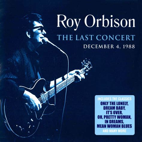 Roy Orbison The Last Concert Releases Discogs