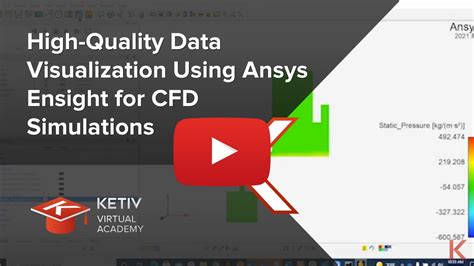 High Quality Data Visualization Using Ansys Ensight For CFD Simulations