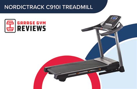 NordicTrack C910i Treadmill Review 2025 Garage Gym Reviews