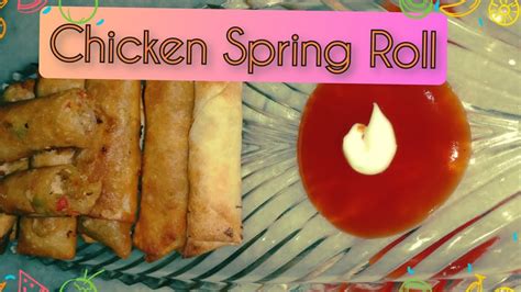 Chiken Spring Roll Chicken Vegetable Roll Chicken Snaksspecial Ramzan Recipeby Maida Zaheer