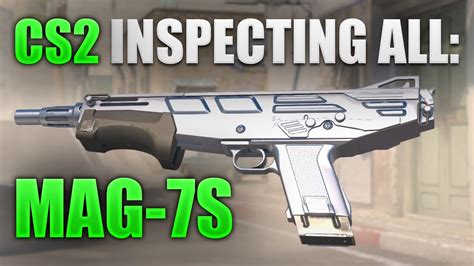 Inspecting All Mag 7 Skins In Counter Strike 2 Up To Date Youtube