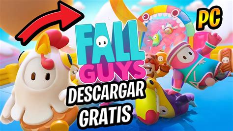 Como Descargar Fall Guys Gratis Pc 2022 [facil Y Rapido] En Menos De 2 Minutos Youtube