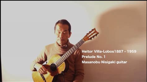 Pr Lude No By Heitor Villa Lobos Youtube