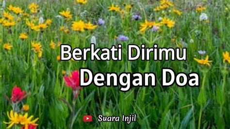 Berkati Dirimu Dengan Doa Renungan Dan Doa Pagi Suara Injil Youtube