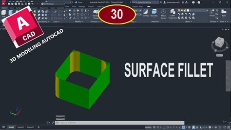 للمبتدئين شرح اوامر التعديل على الرسومات ثلاثية الأبعاد فى الأتوكاد Surface Fillet In 3d Autocad