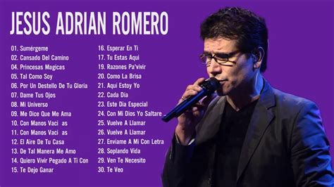 Jesús Adrian Romero Sus Mejores Exitos - Lo Mejor De Jesus Adrian ...