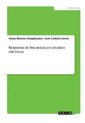 Libro Respuesta De Frecuencia En Circuitos El Ctricos I Cuotas