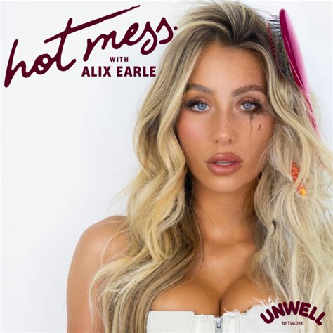 Meet The Earles Hot Mess With Alix Earle Podcast On Spotify