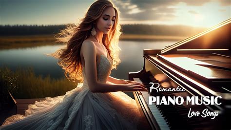 1 Hour Romantic With Piano Instrumentals Music Best Beautiful Piano Love Songs 70s 80s 90s