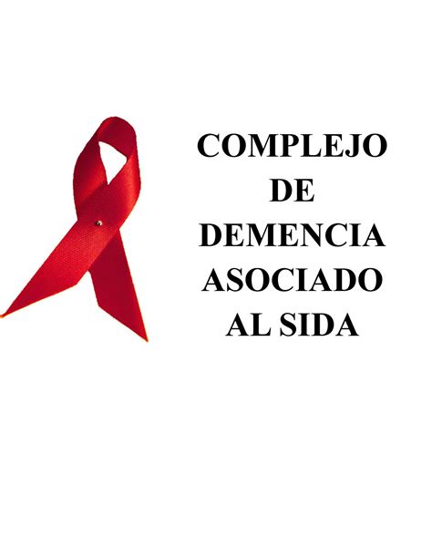 Complejo DE Demencia EN SIDA COMPLEJO DE DEMENCIA ASOCIADO AL SIDA