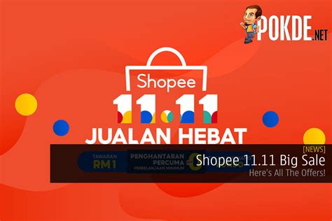 Shopee 11.11 Big Sale — Here's All The Offers! - Pokde.Net