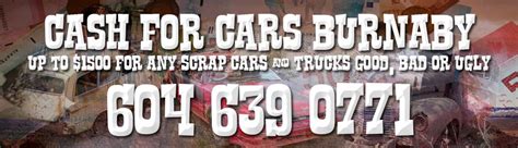 Truck Auction Cash For Cars Burnaby Sell Your Used Car