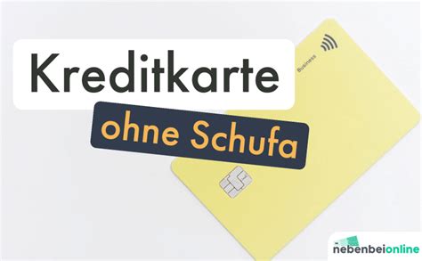 Kreditkarte Ohne Schufa