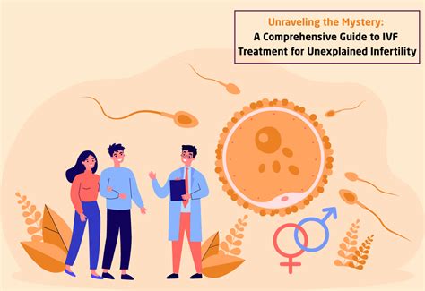 A Comprehensive Guide To IVF Treatment For Unexplained Infertility