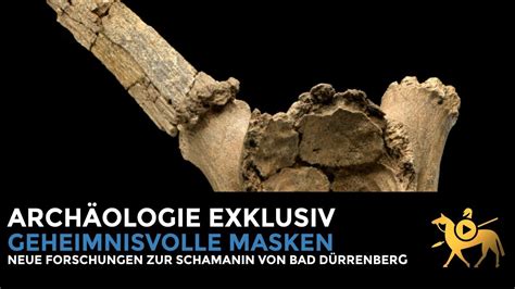 Schamanin von Bad Dürrenberg Geheimnisvolle Masken Archäologie