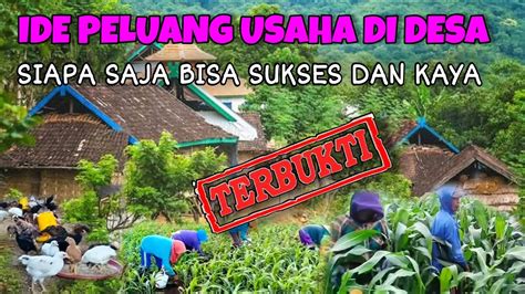 10 Ide Peluang Usaha Di Desa Pasti Sukses Youtube