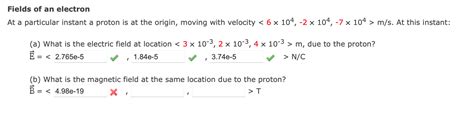 Solved At A Particular Instant A Proton Is At The Origin Chegg