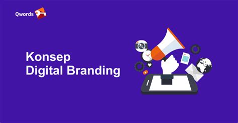 Mengenal Digital Branding And Strategi Penerapannya Qwords Blog