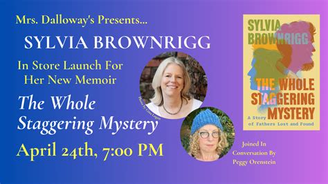 Sylvia Brownrigg Launches Her New Memoir The Whole Staggering Mystery