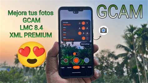 Como Instalar La Gcam Lmc Xml En Cualquier Android Gcam