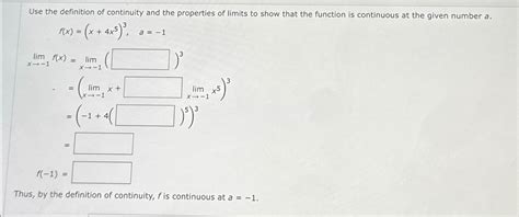 Solved Use The Definition Of Continuity And The Properties Chegg