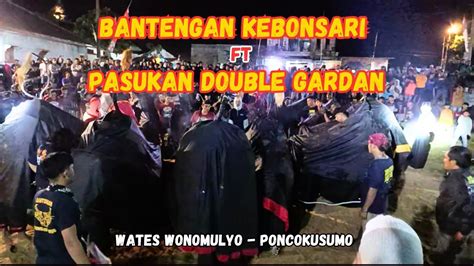 Bantengan Kebonsari Ft Pasukan Double Gardan Wates Kidul Pasar