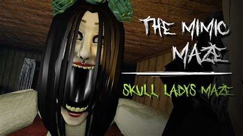 The Mimic Maze Skull Lady S Maze Full Walkthrough Youtube