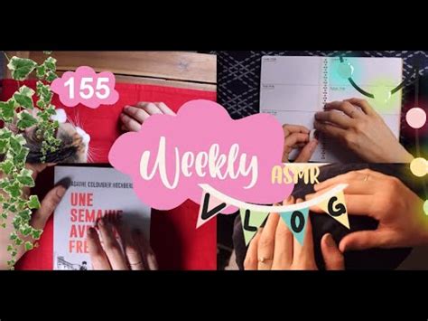 Asmr Fran Ais Vlog Fin Juin D Co Bujo Weekend Ailleurs Et