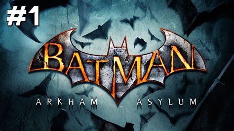 Let S Play Batman Arkham Asylum Part 1 YouTube