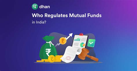 Who Regulates Mutual Fund Industry In India Dhan Blog