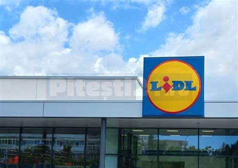 Lidl I Extinde Re Eaua Din Pite Ti Cu Un Nou Magazin