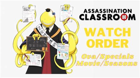 Assassination Classroom Watch Order From Specials To Movie Otakukart